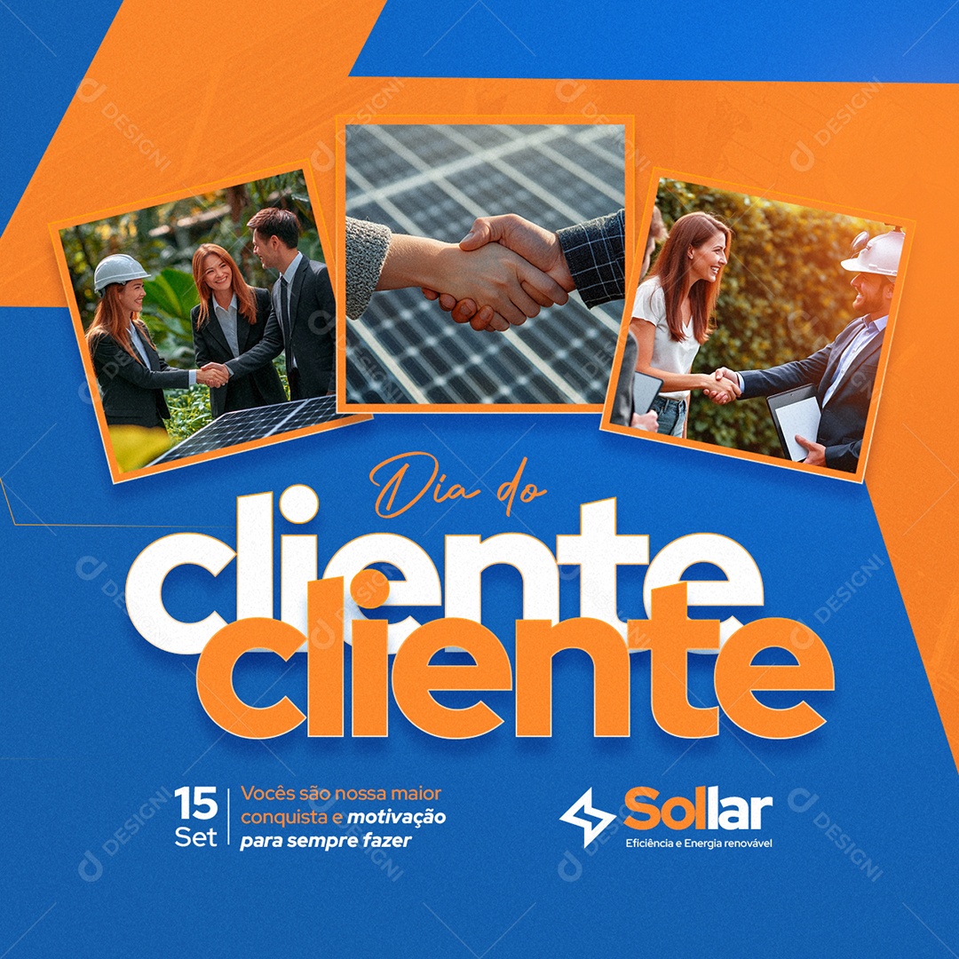 Dia do Cliente 15 de Setembro Energia Solar Social Media PSD Editável