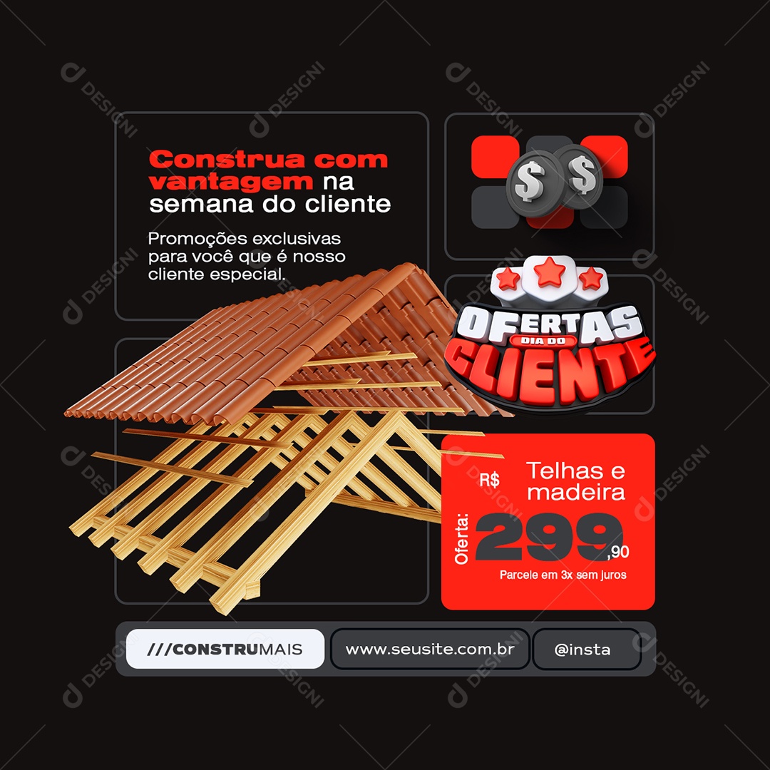 Ofertas Dia do Cliente Construção Telhas e Madeira Social Media PSD Editável