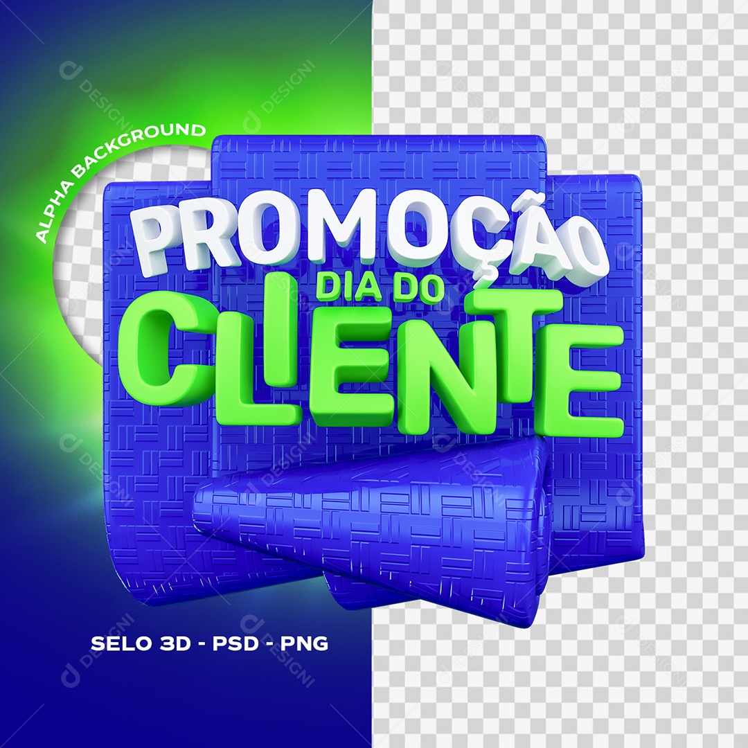 Promoção Dia do Cliente Selo 3D Azul Branco e Verde para Composição PSD