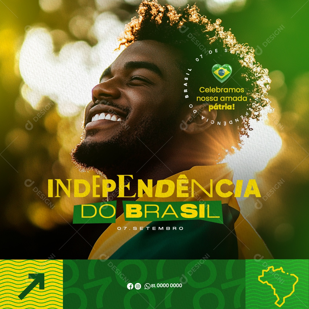 Dia da Independência do Brasil 07 de Setembro Celebramos nossa Amada Pátria Social Media PSD Editável