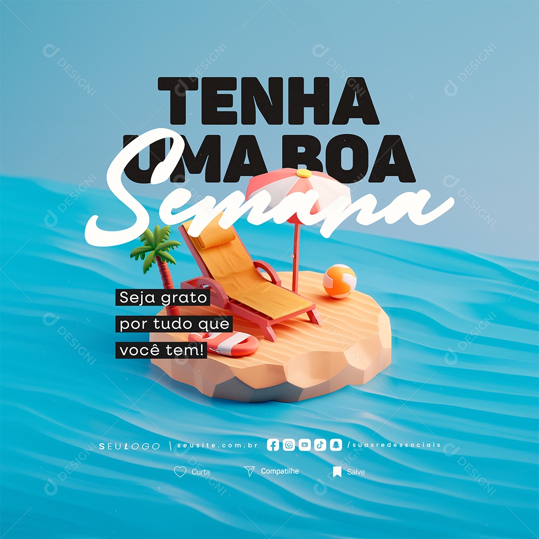 Frases Motivacional Tenha uma Boa Semana Social Media PSD Editável