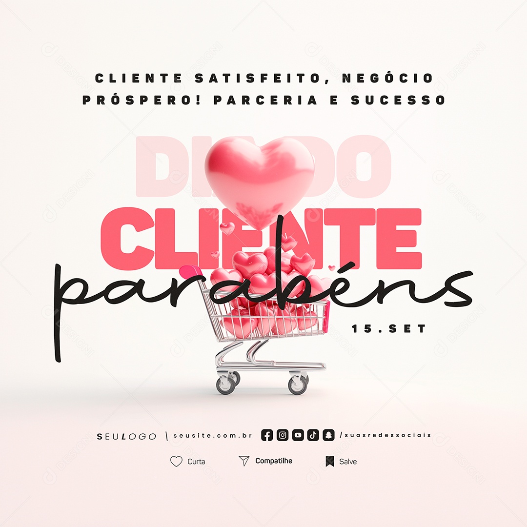 Dia do Cliente 15 de Setembro Parabéns Social Media PSD Editável