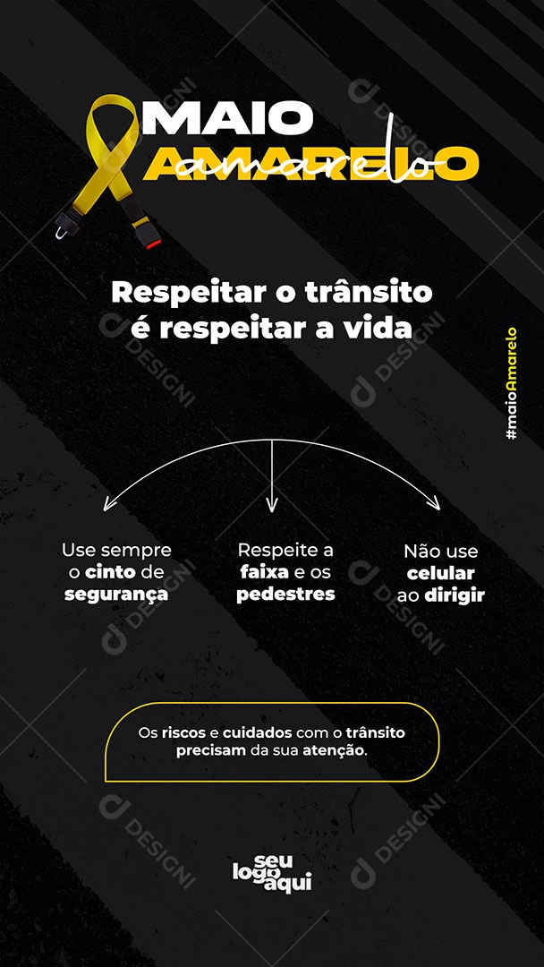 Story Maio Amarelo Respeitar o trânsito é Respeita a Vida Social Media PSD Editável