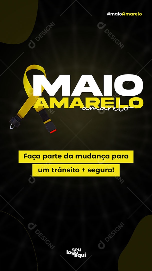 Story Maio Amarelo Faça Parte da Mudança Social Media PSD Editável