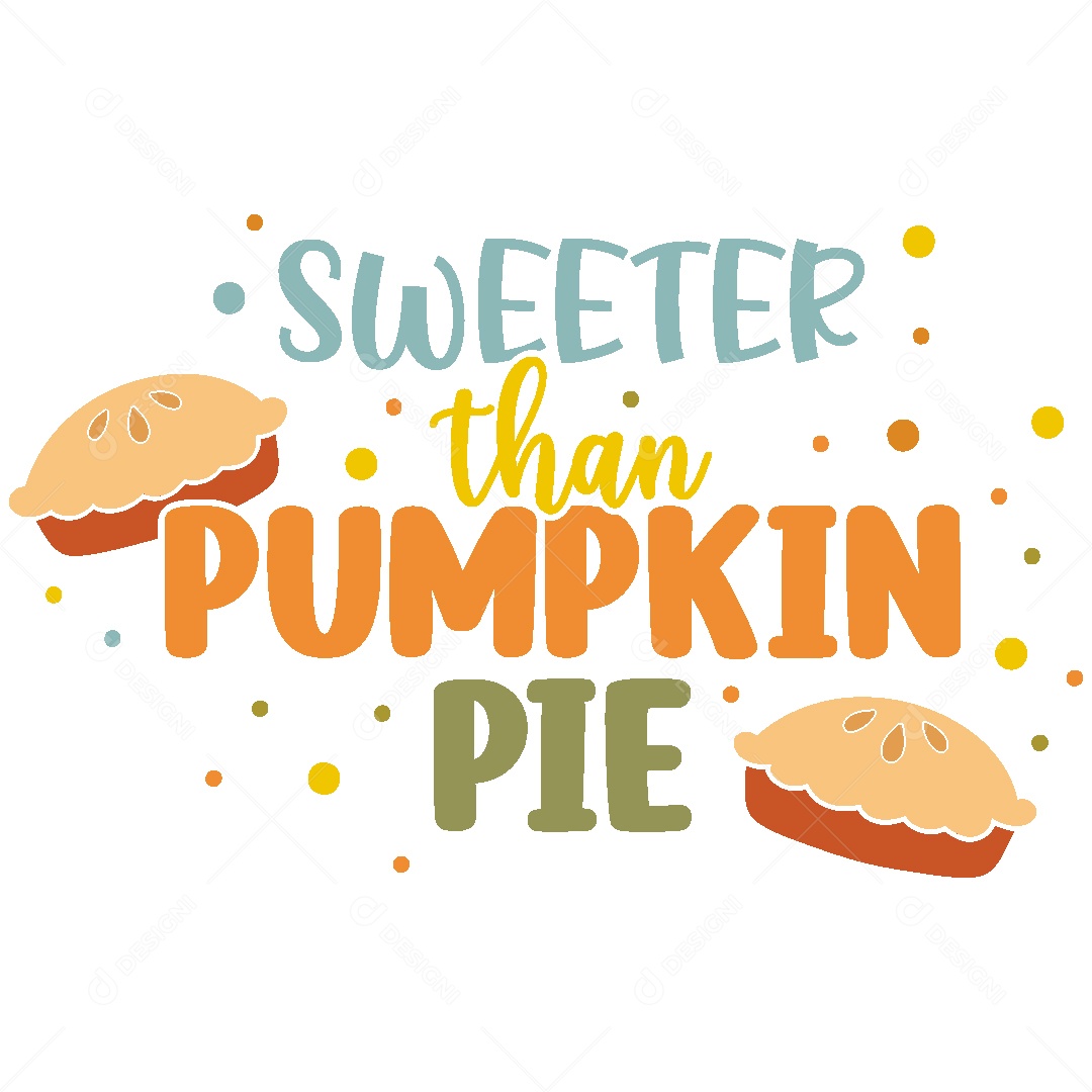 Lettering Mais Doce do Que Torta de Abóbora Vetor EPS