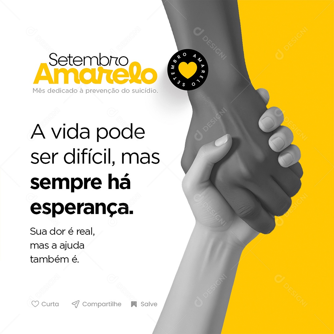 Setembro Amarelo a Vida Pode ser Difícil mas Sempre há Esperança Social Media PSD Editavel