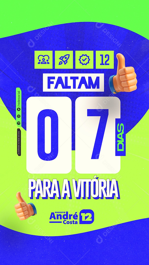 Story Política Faltam 07 Dias para A Vitória Social Media PSD Editável