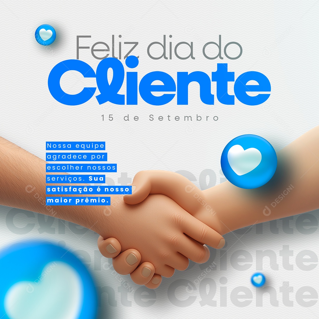 Dia do Cliente Dia 15 de Setembro Satisfação Social Media PSD Editável