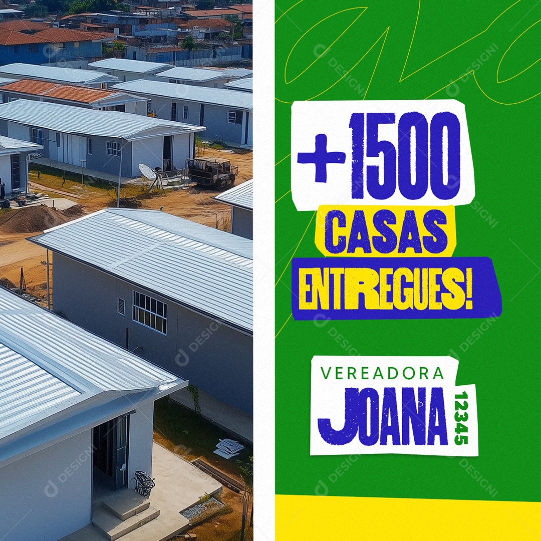 Política Vereadora Joana Projeto Mil e Quinhentos Casas Entregues Social Media PSD Editável