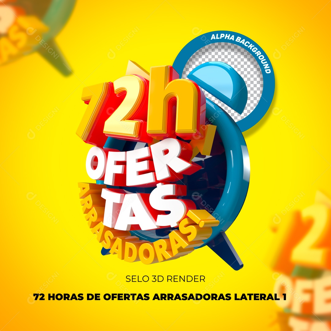 Ofertas Arrasadoras 72H Selo 3D Amarelo e Branco para Composição PSD