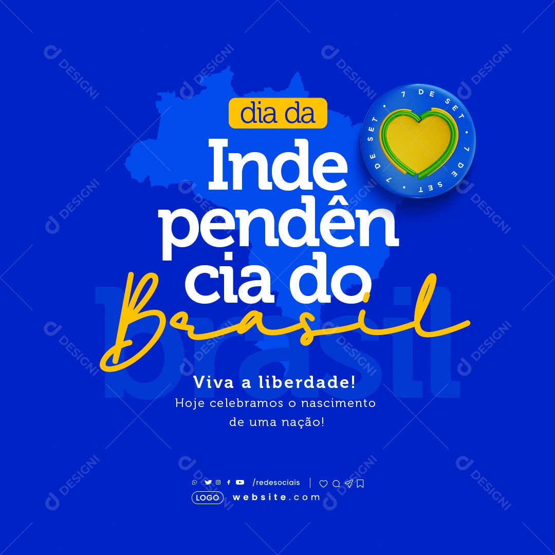 Dia da Independência do Brasil 07 de Setembro Viva a Liberdade Social Media PSD Editável