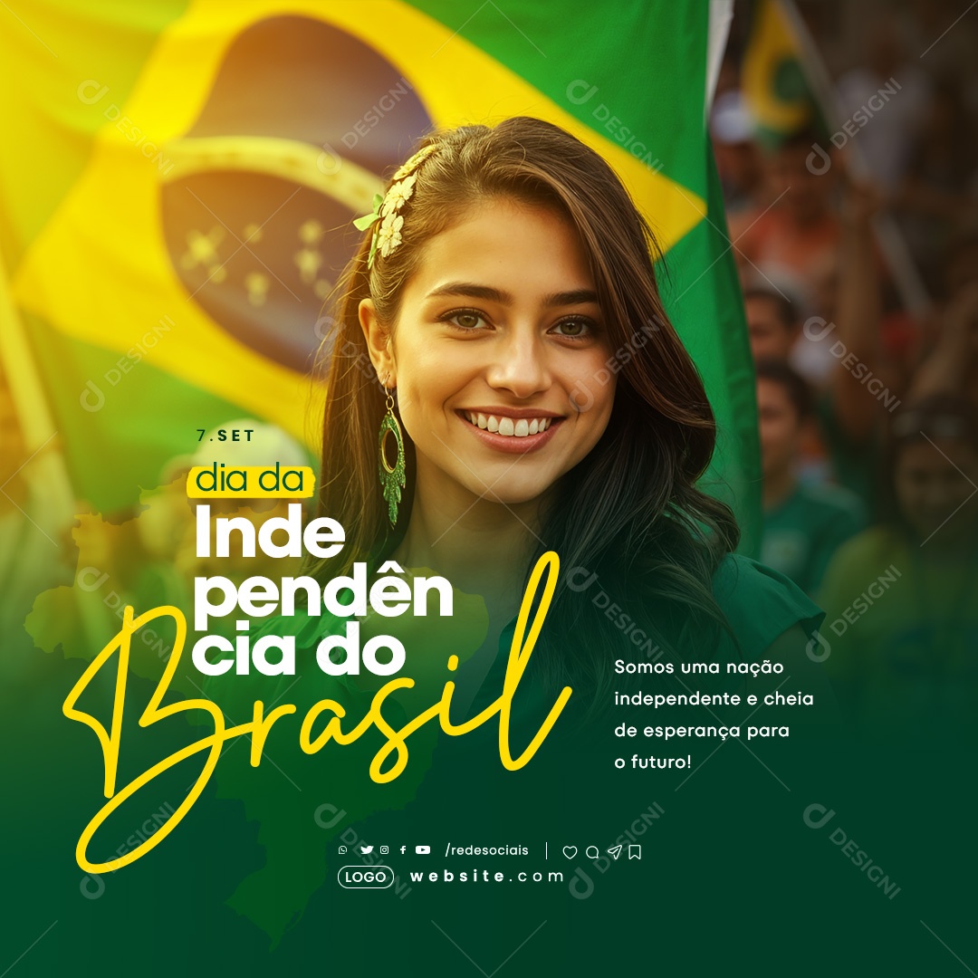 Dia da Independência do Brasil 07 de Setembro Somos uma Nação Social Media PSD Editável