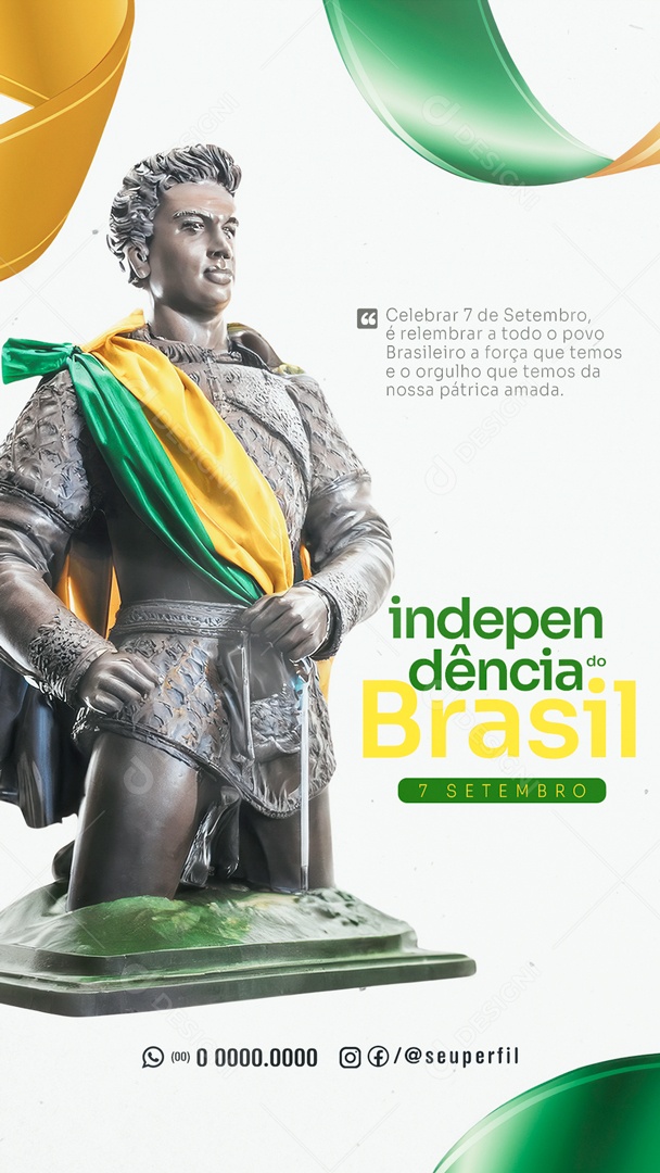 Story Dia da Independência do Brasil 07 de Setembro a Força que Temos e o Orgulho Social Media PSD Editável