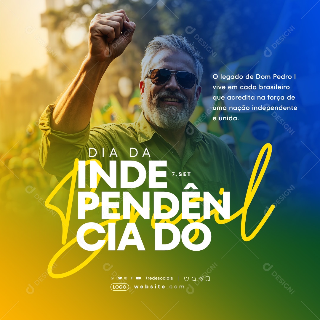 Dia da Independência do Brasil 07 de Setembro o Legado de Dom Pedro Social Media PSD Editável