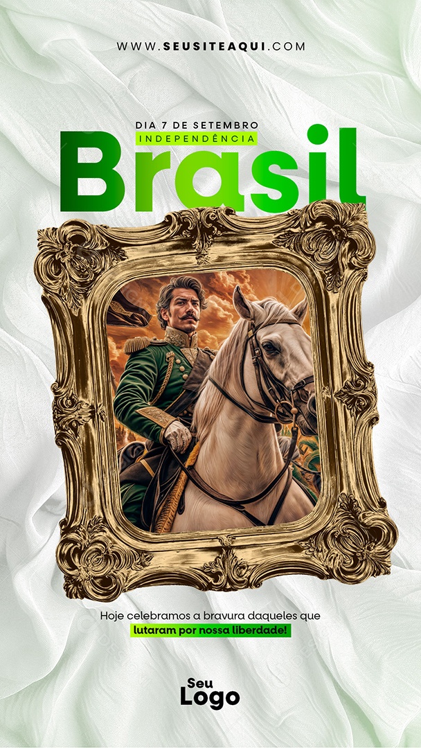 Story Dia da Independência do Brasil 07 de Setembro Hoje Celebramos a Bravura Social Media PSD Editável