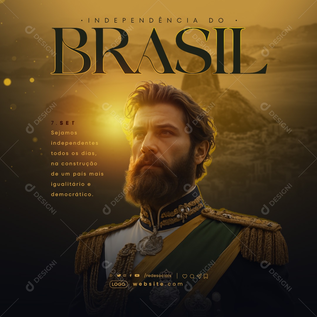 Dia da Independência do Brasil 07 de Setembro Sejamos Independentes todos os Dias Social Media PSD Editável