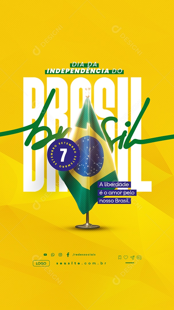 Story Dia da Independência do Brasil 07 de Setembro a Liberdade Social Media PSD Editável