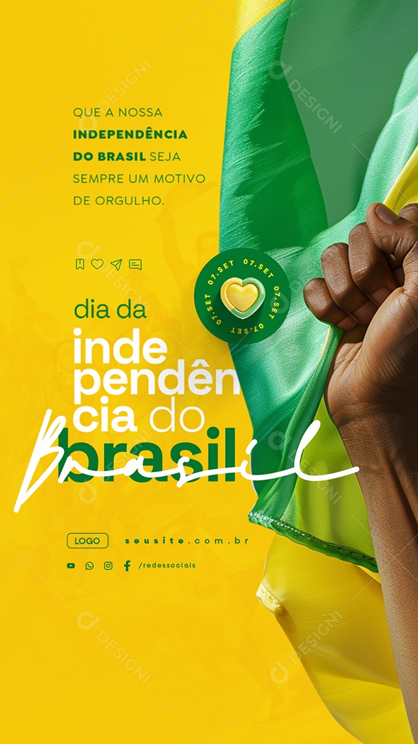 Story Dia da Independência do Brasil 07 de Setembro Motivo de Orgulho Social Media PSD Editável