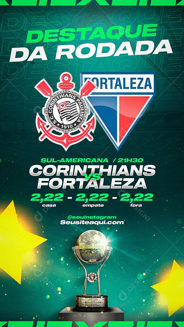 Story Sul Americana Corinthians x Fortaleza Social Media PSD Editável