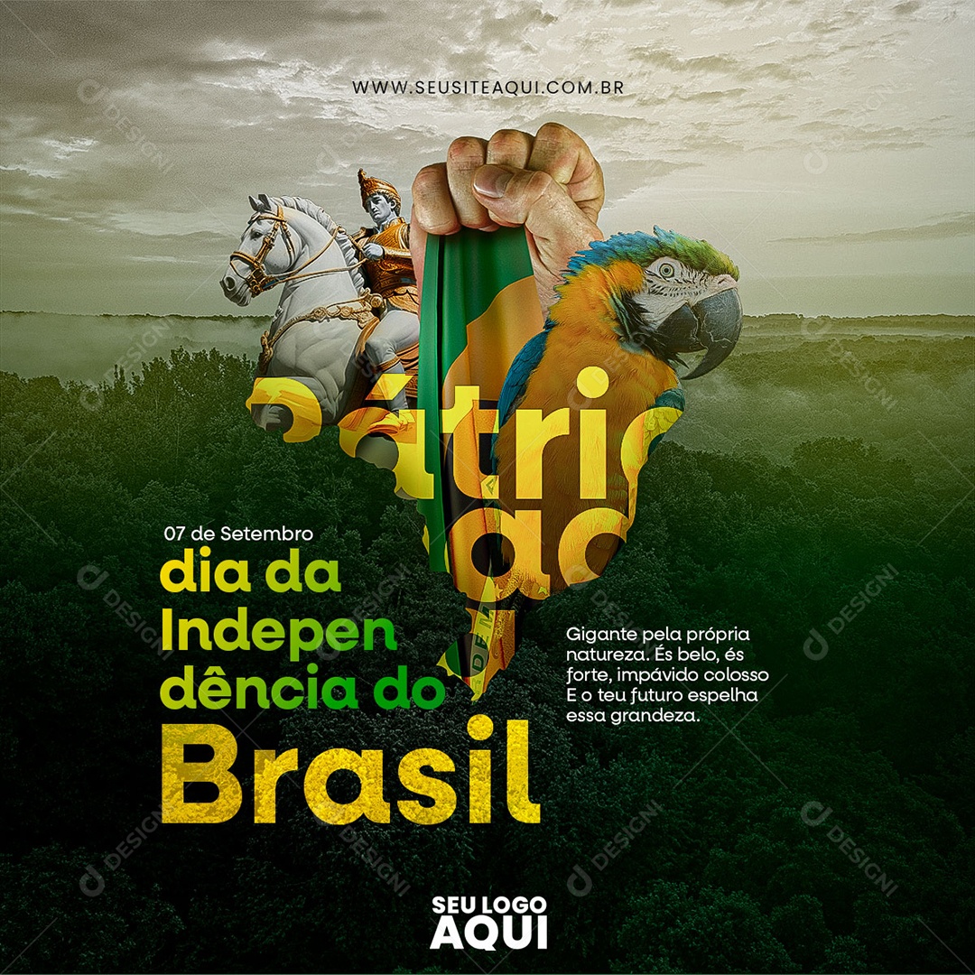 Feed Dia da Independência do Brasil 07 de Setembro Gigante pela Própria Natureza Social Media PSD Editável