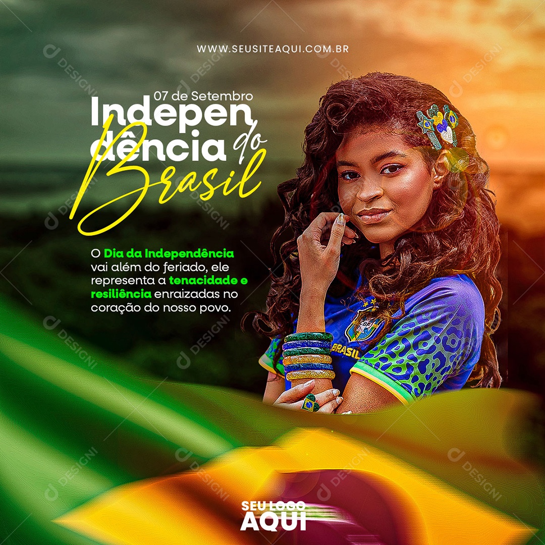 Feed Dia da Independência do Brasil 07 de Setembro Tenacidade e Resiliência Social Media PSD Editável