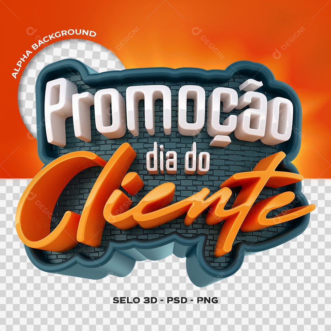 Promoção Dia do Cliente Selo 3D para Composição PSD