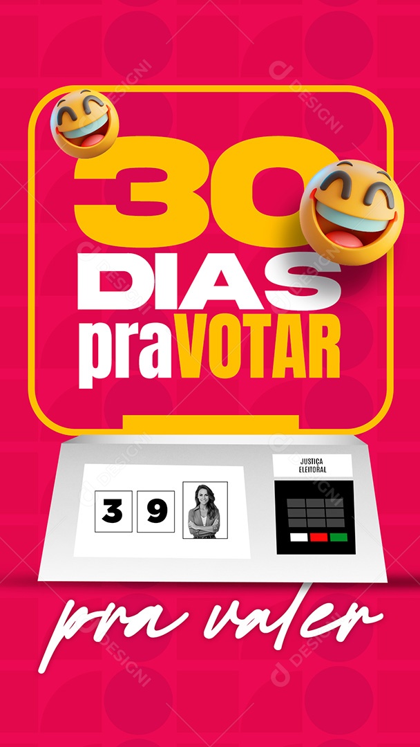 Story Política 30 Dias Pra Votar Social Media PSD Editável