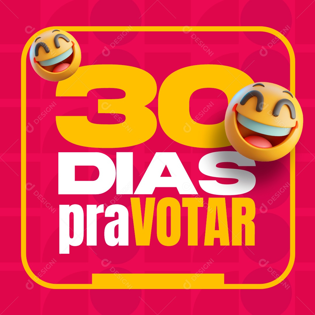 Política 30 Dias Pra Votar Social Media PSD Editável