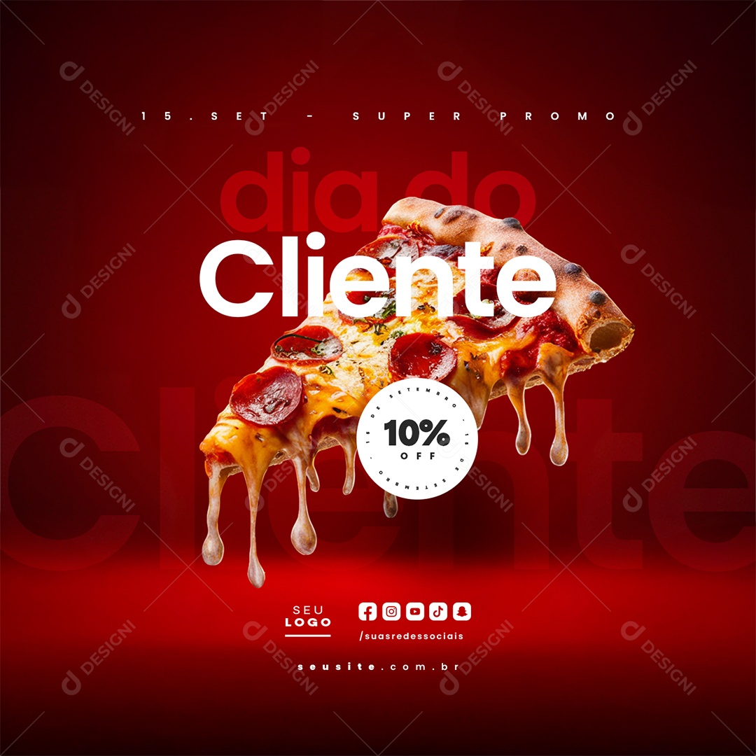 Super Promo Dia do Cliente 15 de Setembro Pizzaria 10% Off Social Media PSD Editável