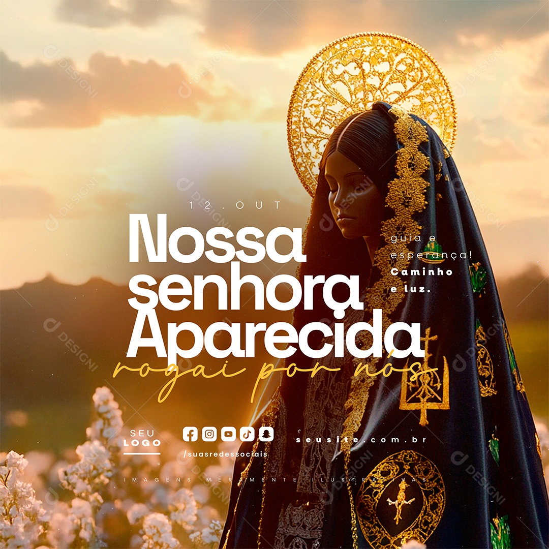 Dia de Nossa Senhora de Aparecida 12 de Outubro Rogai por Nós Social Media PSD Editável