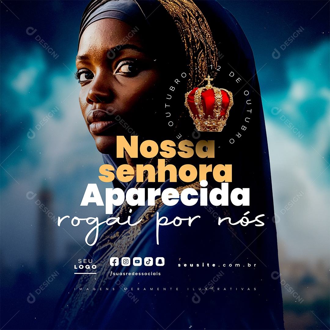 Dia de Nossa Senhora de Aparecida 12 de Outubro Rogai por Nós Social Media PSD Editável