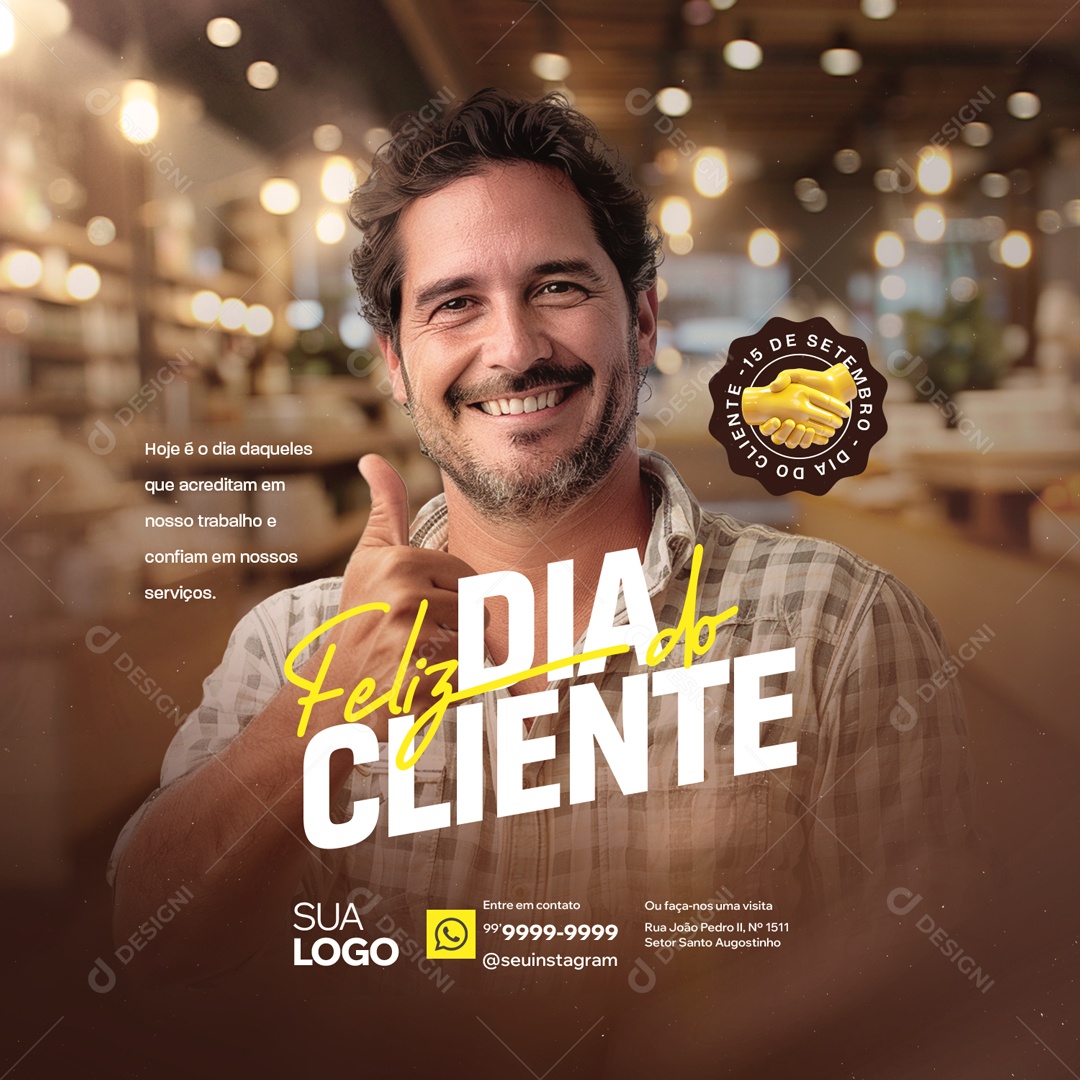 Dia do Cliente 15 de Setembro Daqueles que Acreditam em nosso Trabalho Social Media PSD Editável
