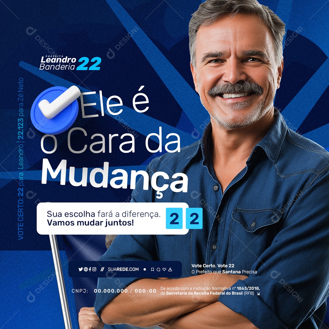 Eleição Política 2024 Ele é o Cara da Mudança Social Media PSD Editável