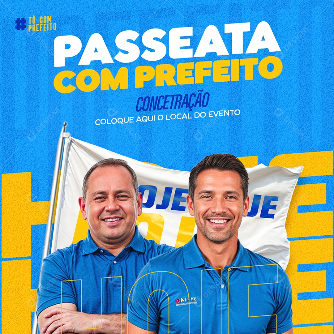 Feed Política Hoje Passeata com Prefeito Social Media PSD Editável