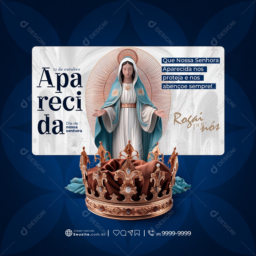 Dia da Nossa Senhora Aparecida 12 de Outubro Rogai por Nós Social Media PSD Editável