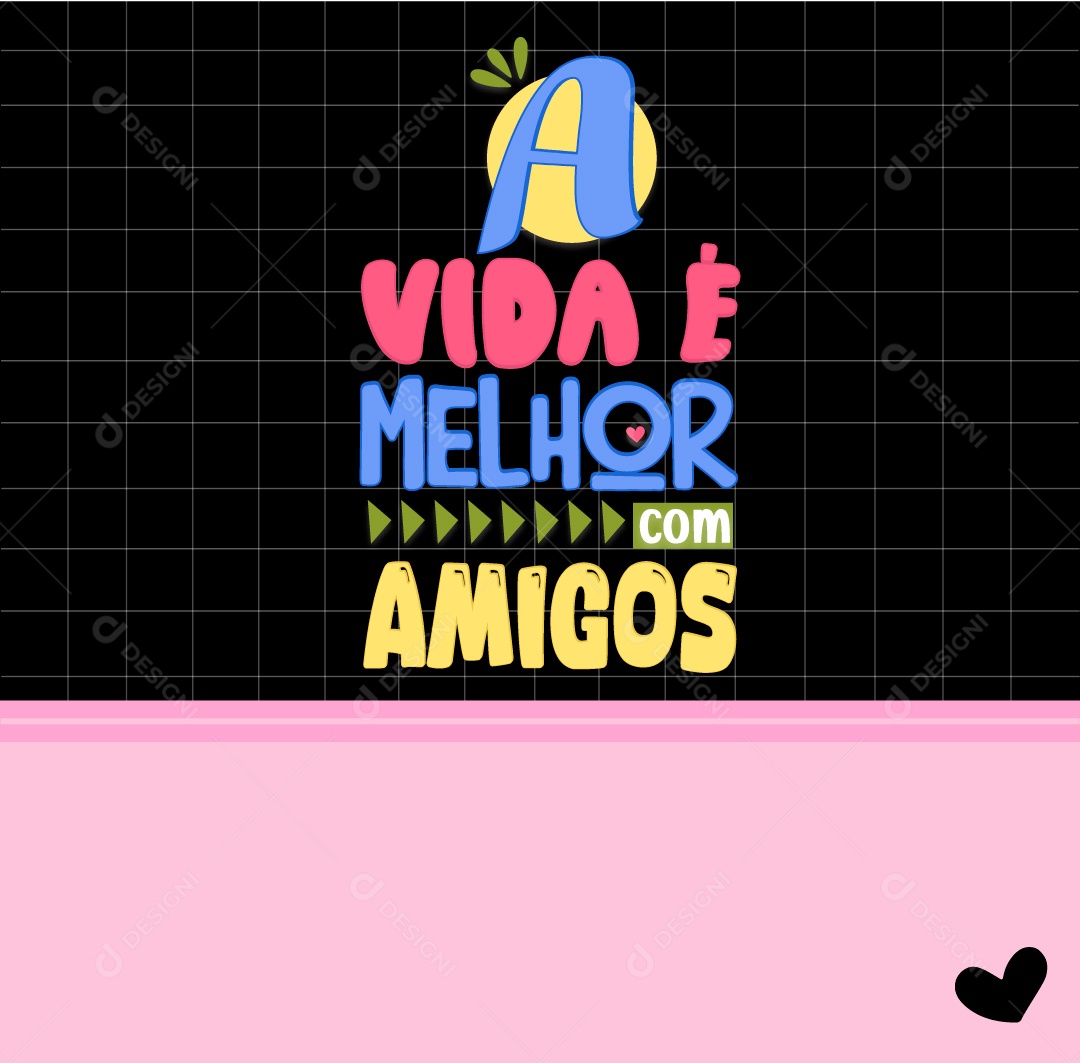 Lettering Vida é Melhor Vetor EPS