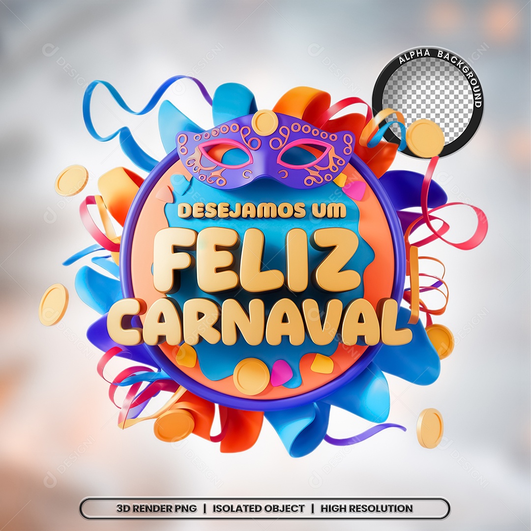 Selo 3D Desejamos Um Feliz Carnaval para Composição PSD