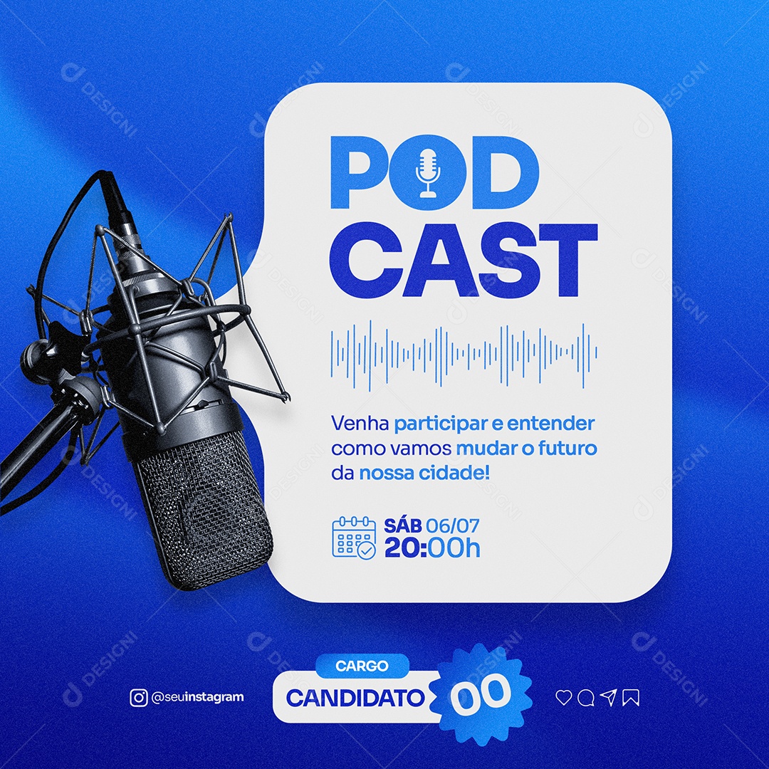 Política Eleição Podcast Social Media PSD Editável