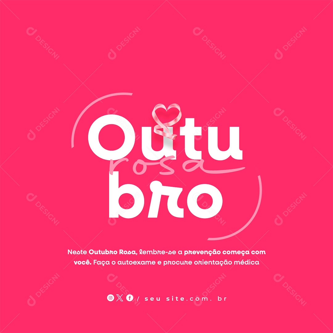 Outubro Rosa a Prevenção Começa Com Você Social Media PSD Editável