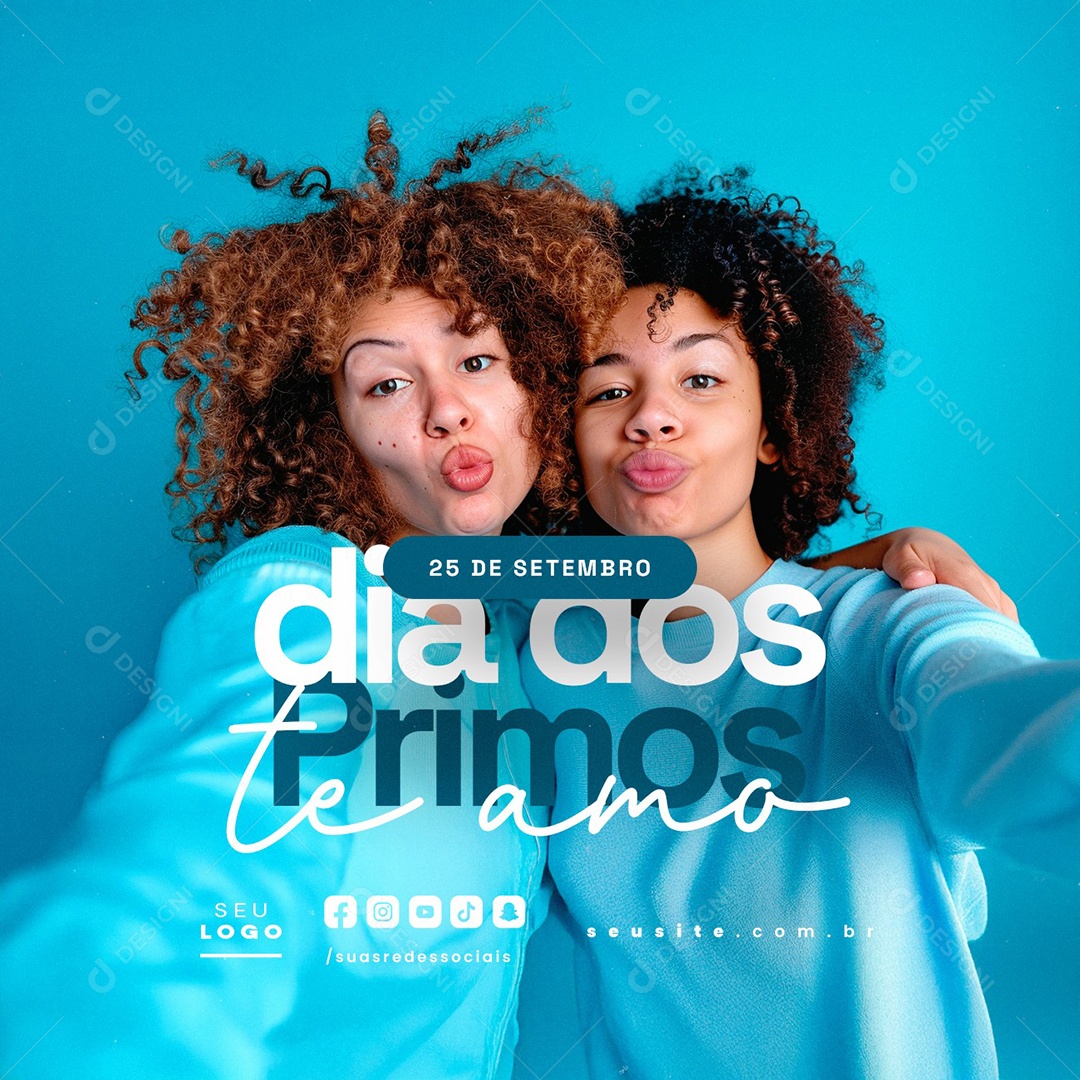 Dia dos Primos 25 de Setembro Te Amo Social Media PSD Editável