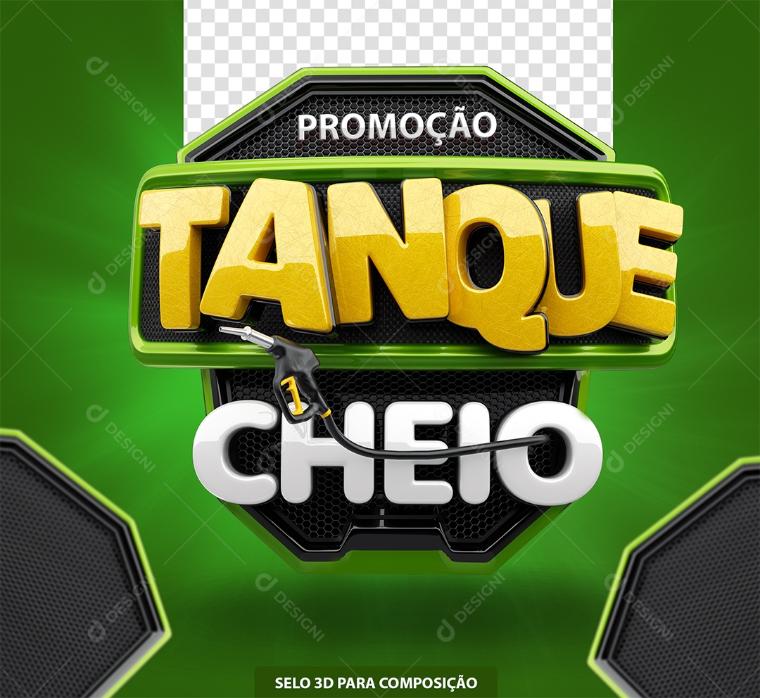 Selo 3D Promoção Tanque Cheio Verde Amarelo e Branco para Composição PSD