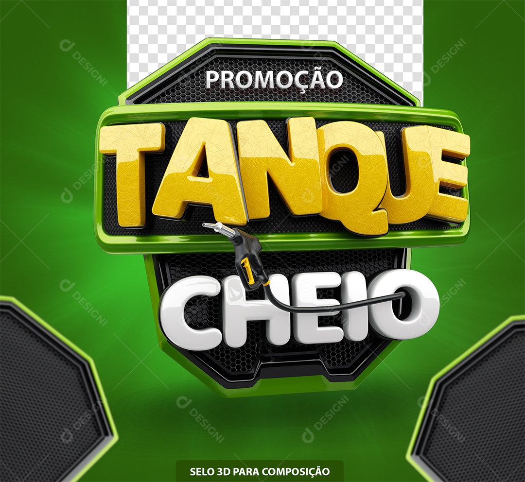 Promoção Tanque Cheio Selo 3D Verde Amarelo e Branco para Composição PSD