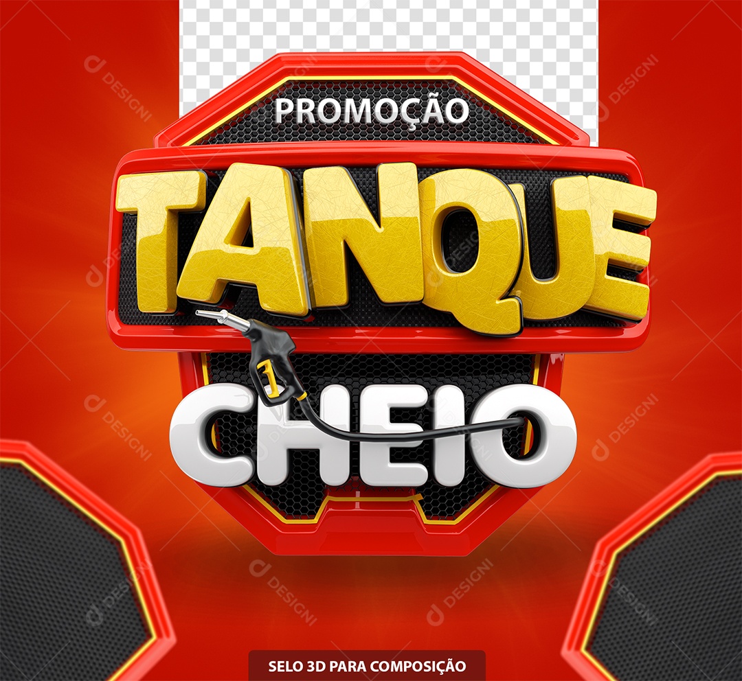 Promoção Tanque Cheio Selo 3D Vermelho Amarelo e Branco para Composição PSD