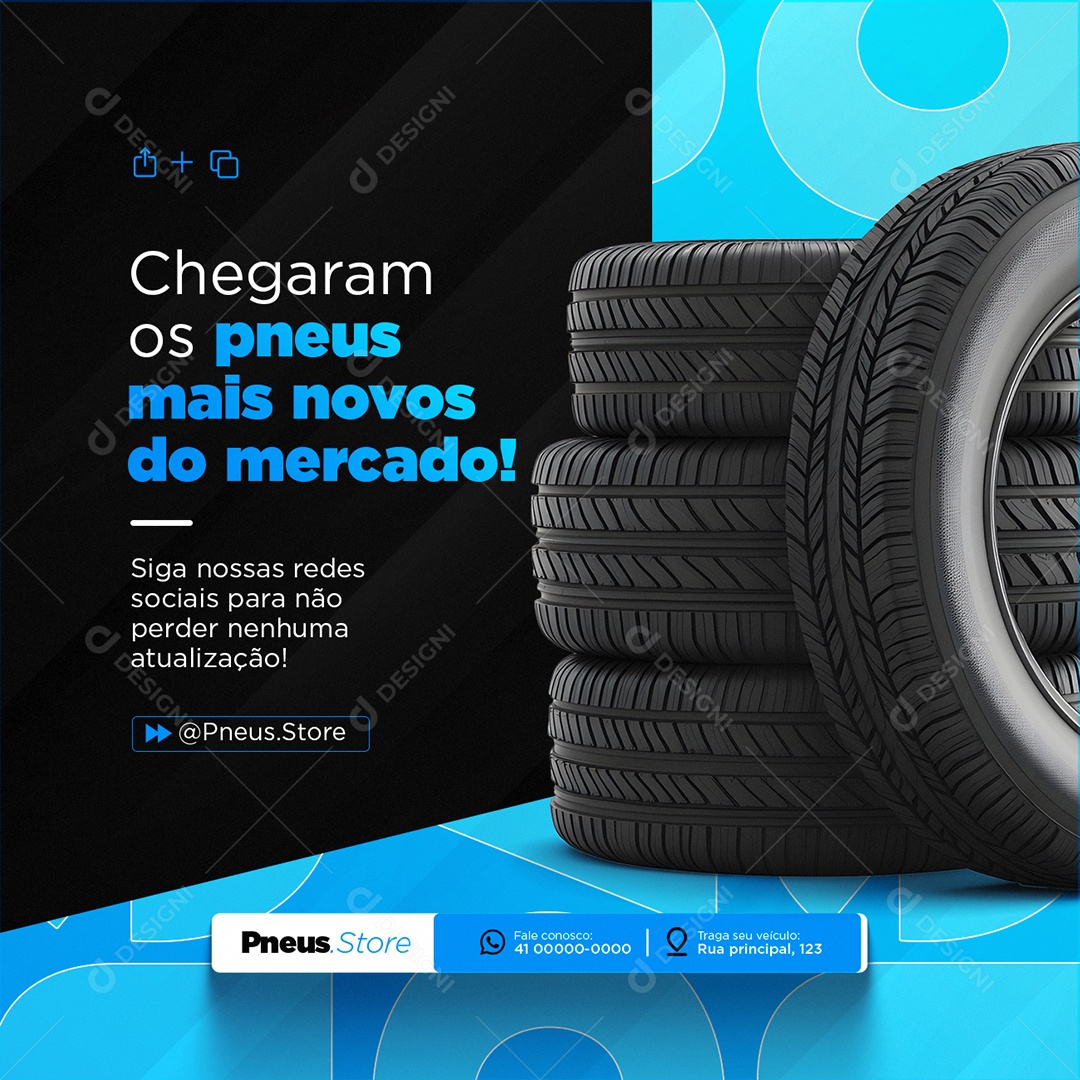 Loja de Pneus Chegaram os Pneus Mais Novos do Mercado Social Media PSD Editável