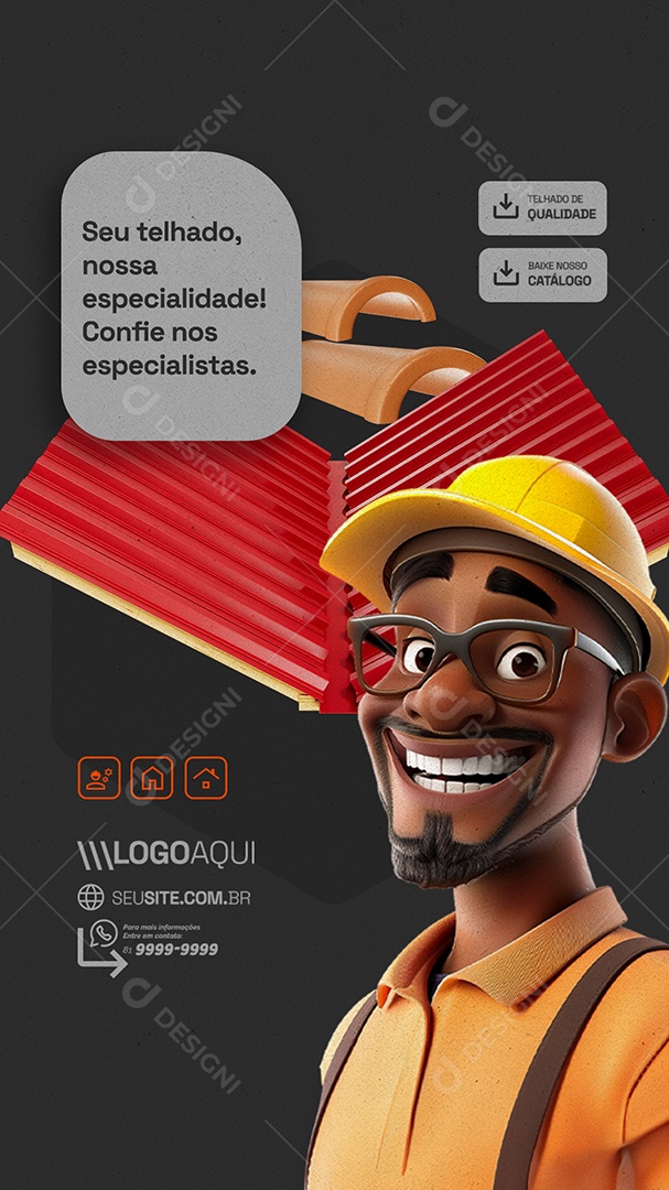 Story Loja de Telhado Seu Telhado nossa Especialidade Social Media PSD Editável