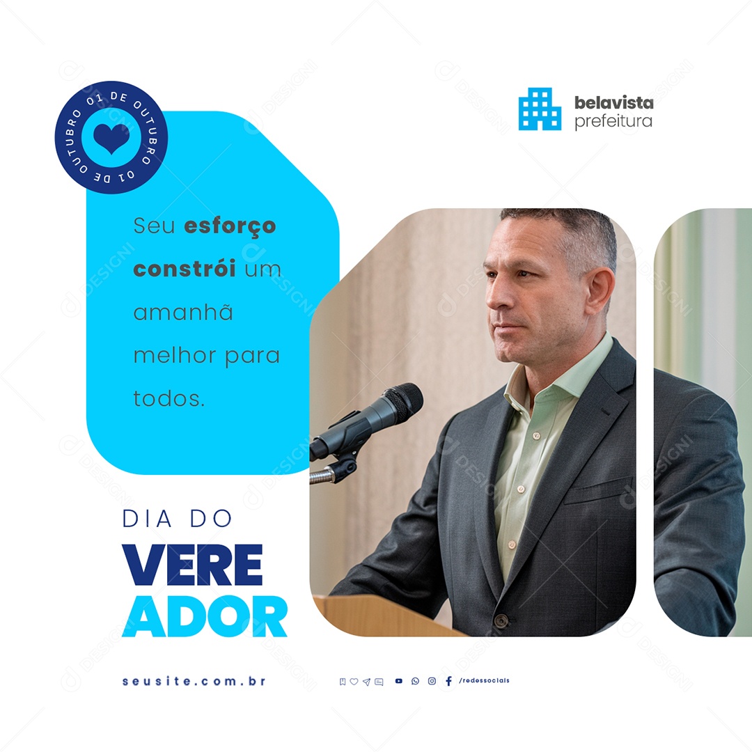 Dia Do Vereador 01 De Outubro Seu Esforço Constrói Social Media PSD Editável