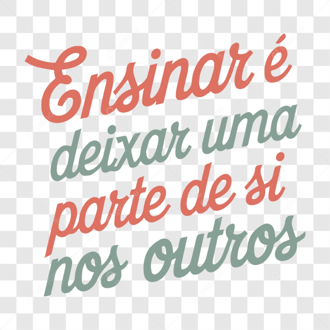 Lettering Dia Do Professor Ensinar é Deixar Uma Parte de Si EPS + PNG