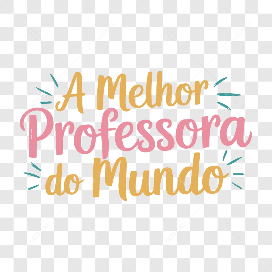 Lettering Dia Do Professor A Melhor Professora do Mundo EPS + PNG
