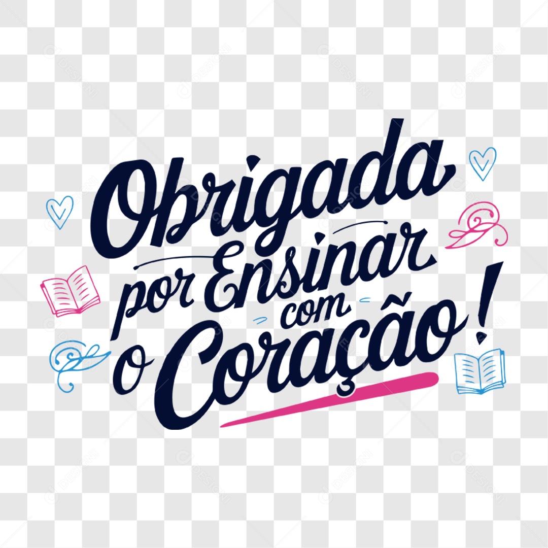 Lettering Dia Do Professor Obrigada Por Ensinar Com o Coração EPS + PNG