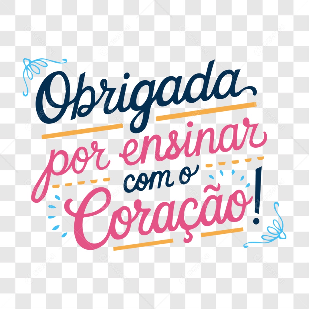Lettering Dia Do Professor Obrigada Por Ensinar Com o Coração EPS + PNG